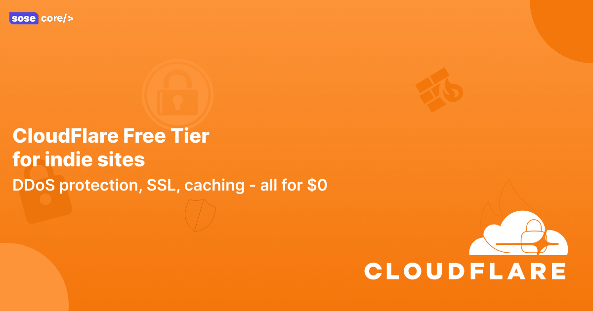 Cloudflare Free Tier for Indie Sites: 30-Minute Setup + 5 Security Rules