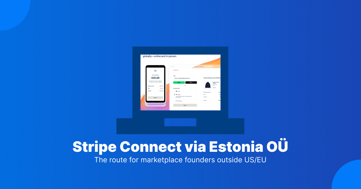 Stripe Connect via Estonia e-Residency: A 2026 Setup Guide for Non-EU Indie Founders
